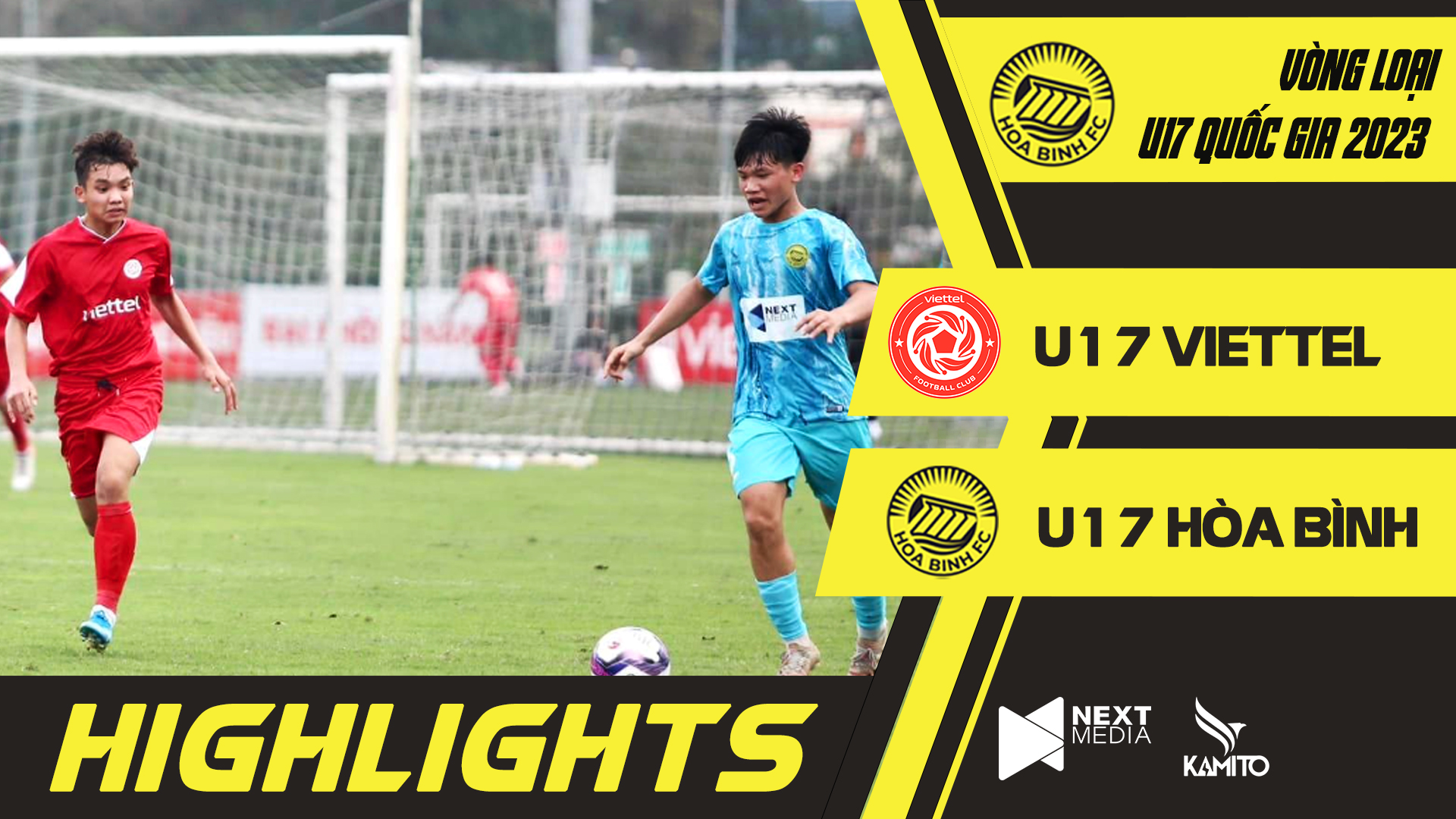 Hòa Bình FC vs Viettel - Vòng loại U17 Quốc gia 2023